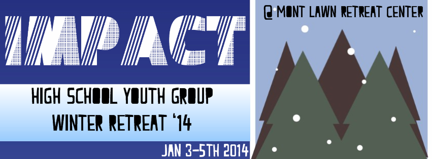 Impact Winter Retreat 2014 (Jan 3-5)